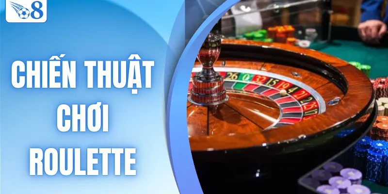 chiến thuật chơi Roulette